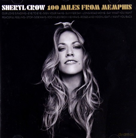 Sheryl Crow: 100 Miles From Memphis [CD]