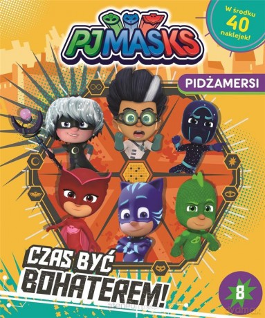 Pidżamersi 8 Czas być bohaterem! [KSIĄŻKA]