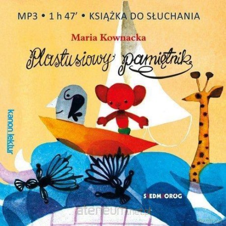 Plastusiowy pamiętnik - Maria Kownacka [AUDIOBOOK]