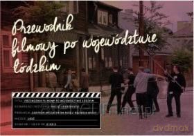 Przewodnik filmowy po województwie łódzkim - Maciej Kronenberg [KSIĄŻKA]