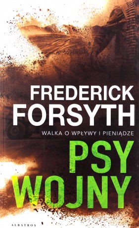 Psy wojny - Frederick Forsyth [KSIĄŻKA]