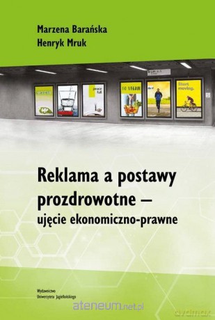Reklama a postawy prozdrowotne - Marzena Barańska, Henryk Mruk [KSIĄŻKA]
