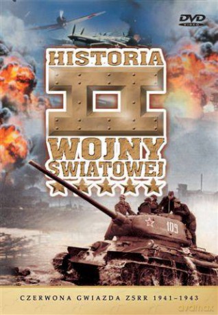 Historia II Wojny Światowej 10:Czerwona gwiazda ZSRR 1941-1943 [DVD]