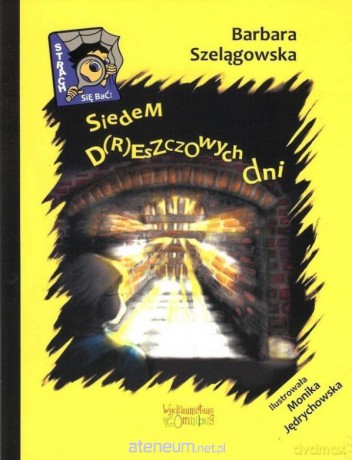 Siedem d(r)eszczowych dni - Barbara Szelągowska [KSIĄŻKA]