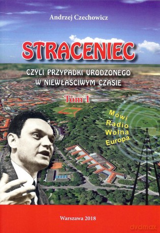 Straceniec (Tom 1) - Andrzej Czechowicz [KSIĄŻKA]