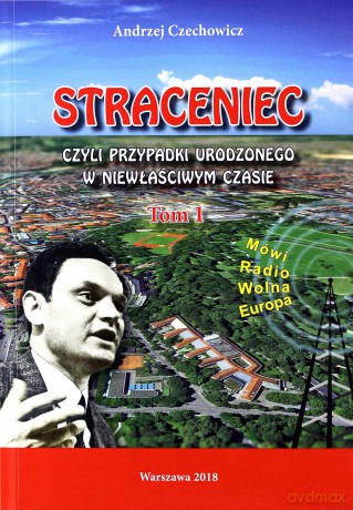 Straceniec (Tom 1) - Andrzej Czechowicz [KSIĄŻKA]