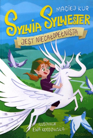 Sylwia Sylwester jest niecałopełnista - Maciej Kur [KSIĄŻKA]