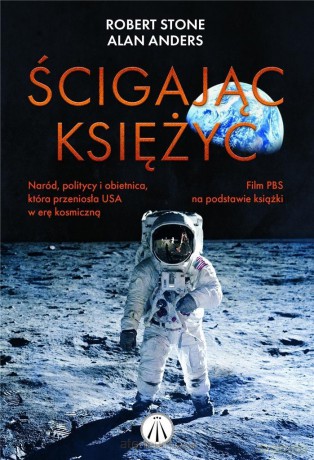 Ścigając Księżyc - Robert L Stone, Alan Andres [KSIĄŻKA]