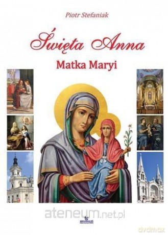 Święta Anna - Piotr Stefaniak [KSIĄŻKA]