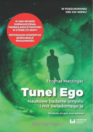 Tunel Ego - Thomas Metzinger [KSIĄŻKA]