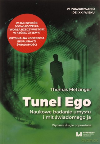 Tunel Ego - Thomas Metzinger [KSIĄŻKA]