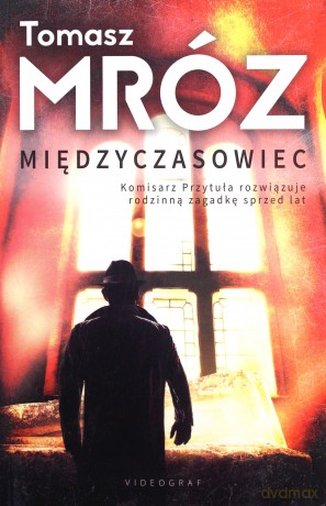 Międzyczasowiec - Tomasz Mróz [KSIĄŻKA]