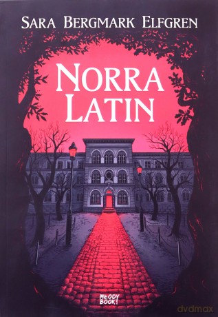 Norra Latin - Bergmark Elfgren Sara [KSIĄŻKA]