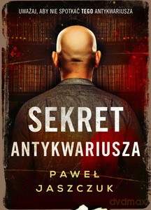 Sekret antykwariusza - Paweł Jaszczuk [KSIĄŻKA]