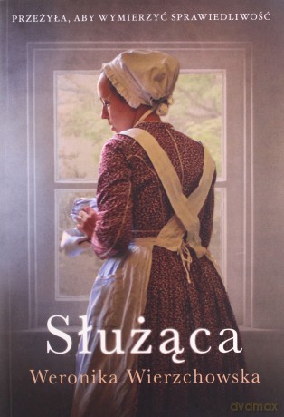 Służąca - Weronika Wierzchowska [KSIĄŻKA]
