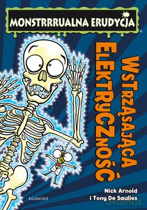 Wstrząsająca elektryczność. Monstrrrualna erudycja - Nick Arnold [KSIĄŻKA]