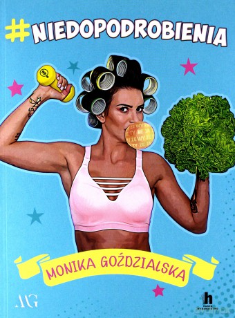 #niedopodrobienia - Monika Goździalska [KSIĄŻKA]
