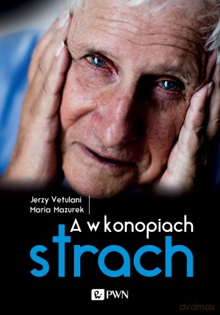 A w konopiach strach - Jerzy Vetulani, Maria Mazurek [KSIĄŻKA]