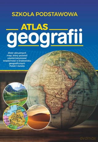Atlas geografii. Szkoła podstawowa [KSIĄŻKA]