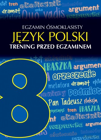 Egzamin ósmoklasisty język polski trening przed egzaminem - Robert Chamczyk [KSIĄŻKA]