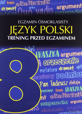 Egzamin ósmoklasisty język polski trening przed egzaminem - Robert Chamczyk [KSIĄŻKA]