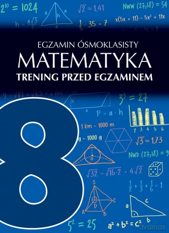 Egzamin ósmoklasisty matematyka trening przed egzaminem - Agata Sulińska [KSIĄŻKA]
