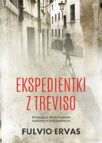 Ekspedientki z Treviso - Fulvio Ervas [KSIĄŻKA]