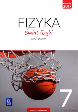 Fizyka. Świat fizyki podręcznik dla klasy 7 szkoły podstawowej - Barbara Sagnowska, Maria Roznbajger, Ryszard Rozenbajger [KSIĄŻKA]