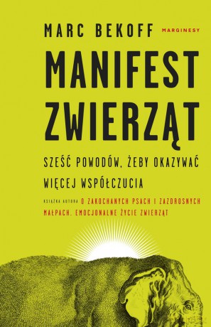 Manifest zwierząt - Marc Bekoff [KSIĄŻKA]