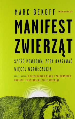 Manifest zwierząt - Marc Bekoff [KSIĄŻKA]
