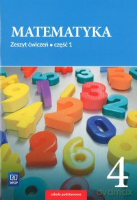 Matematyka zeszyt ćwiczeń dla klasy 4 część 1 szkoły podstawowej - Barbara Dubiecka-Kruk, Piotr Piskorski, Agnieszka Gleircher [KSIĄŻKA]