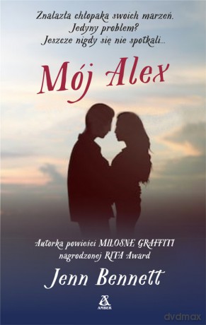 Mój Alex - Jenn Bennett [KSIĄŻKA]