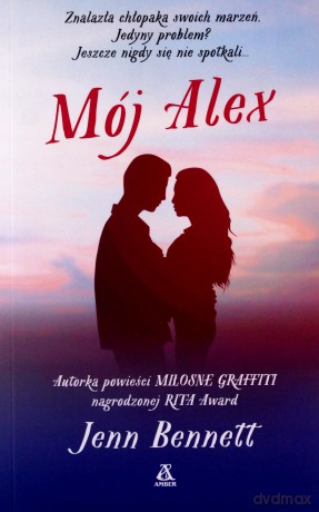 Mój Alex - Jenn Bennett [KSIĄŻKA]