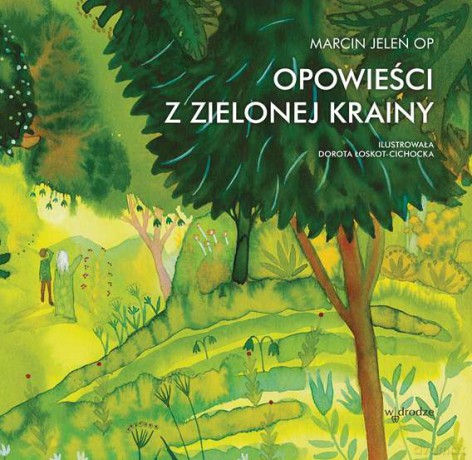 Opowieści z Zielonej Krainy - Marcin Jeleń [KSIĄŻKA]