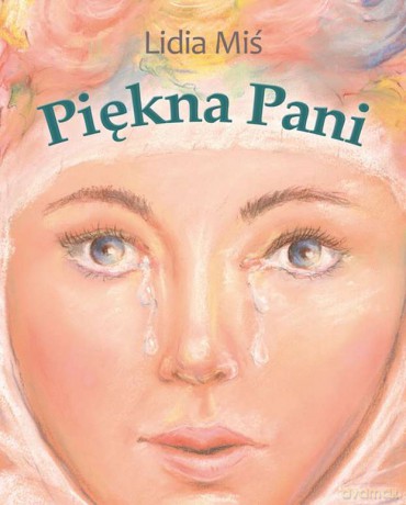 Piękna pani - Lidia Miś [KSIĄŻKA]