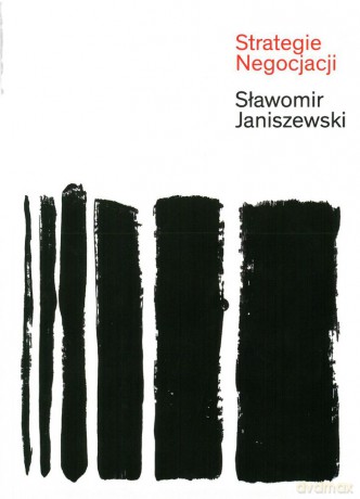 Strategie negocjacji - Sławomir Janiszewski [KSIĄŻKA]