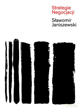 Strategie negocjacji - Sławomir Janiszewski [KSIĄŻKA]