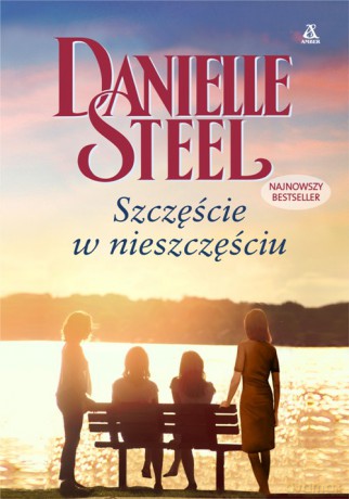 Szczęście w nieszczęściu - Danielle Steel [KSIĄŻKA]