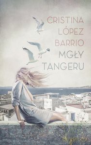 Mgły Tangeru - Barrio Cristina López [KSIĄŻKA]
