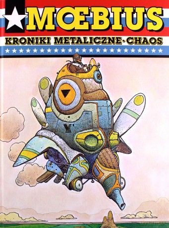 Moebius: Kroniki metaliczne. Chaos [KOMIKS]