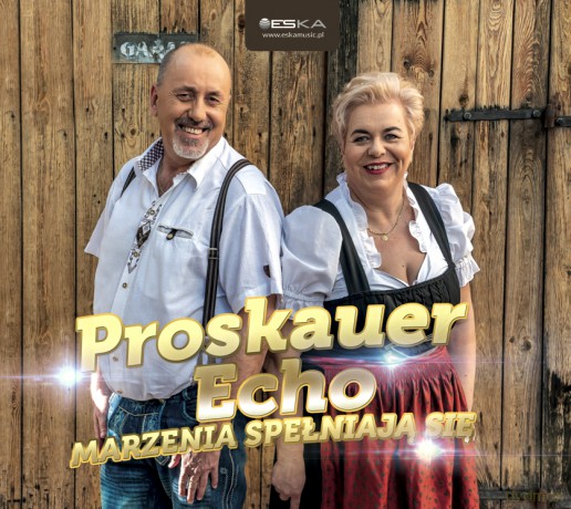 Proskauer Echo: Marzenia spełniają się [CD]