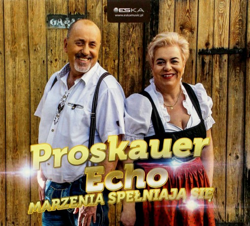 Proskauer Echo: Marzenia spełniają się [CD]