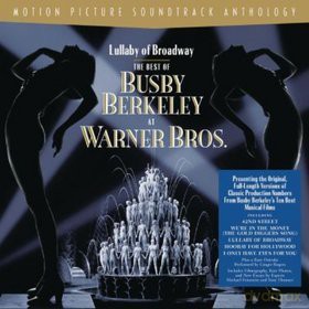 Lullaby Of Broadway: The Best Of Busby Berkely At Warner Bros. [2CD]