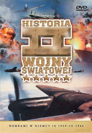 Historia II Wojny Światowej 15: Bombami w Niemcy IX1939-IV 1944 [DVD]