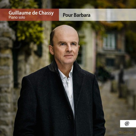 Guillaume De Chassy: Pour Barbara (digipack) [CD]