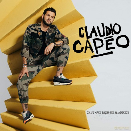 Claudio Capéo: Tant Que Rien Ne M'Arrête [CD]