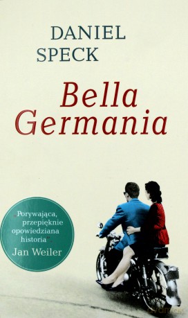 Bella Germania - Daniel Speck [KSIĄŻKA]