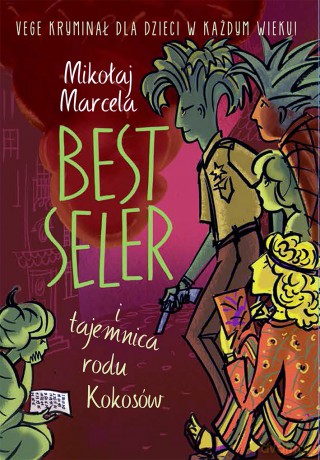 Best Seler i tajemnica rodu Kokosów - Mikołaj Marcela [KSIĄŻKA]