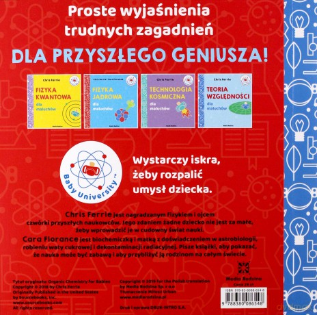Chemia organiczna dla maluchów. Uniwersytet malucha - Chris Ferrie, Cara Florance [KSIĄŻKA]