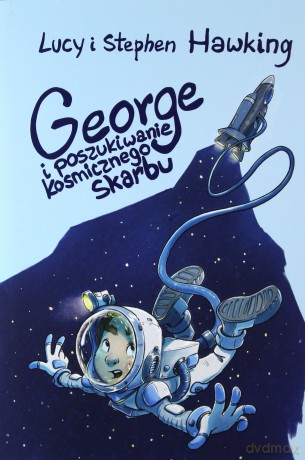 George i poszukiwanie kosmicznego skarbu - Lucy Hawking, Stephen Hawking [KSIĄŻKA]